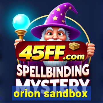 orion sandbox